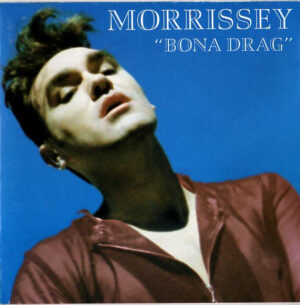 Morrissey – Bona Drag