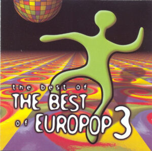 Various – The Best Of The Best Of Europop 3