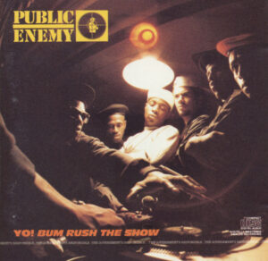 Public Enemy – Yo! Bum Rush The Show