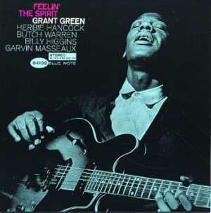 Grant Green – Feelin' The Spirit