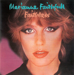 Marianne Faithfull – Faithless