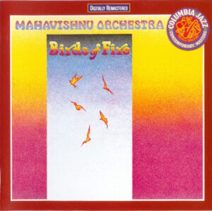 Mahavishnu Orchestra – Birds Of Fire