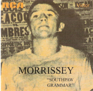 Morrissey – Southpaw Grammar