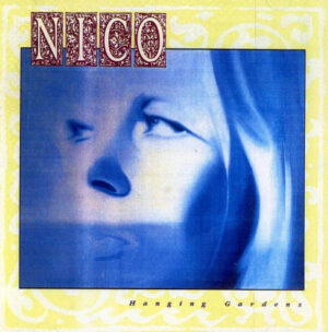 Nico – Hanging Gardens