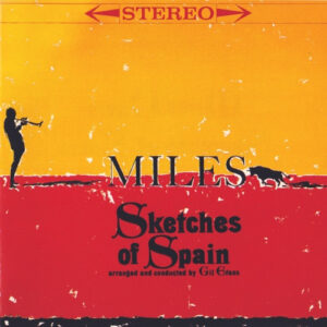 Miles Davis – Sketches Of Spain