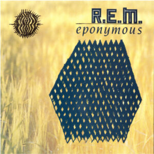 R.E.M. – Eponymous