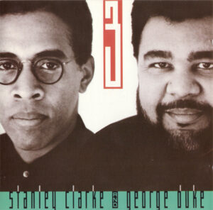 Stanley Clarke And George Duke – 3
