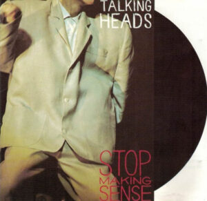 Talking Heads – Stop Making Sense
