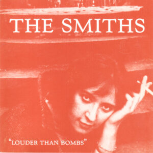 The Smiths – Louder Than Bombs