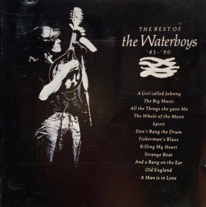 The Waterboys – The Best Of The Waterboys '81 - '90