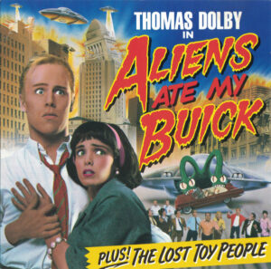 Thomas Dolby – Aliens Ate My Buick