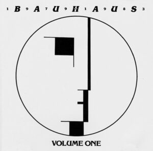 Bauhaus – 1979-1983 Volume One