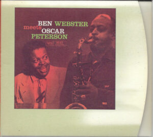 Ben Webster Meets Oscar Peterson – Ben Webster Meets Oscar Peterson
