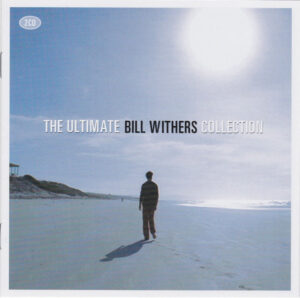Bill Withers – The Ultimate Bill Withers Collection [2CD]