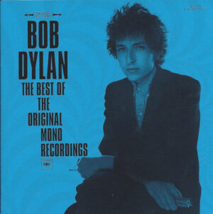 Bob Dylan – The Best Of The Original Mono Recordings