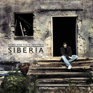 Echo And The Bunnymen – Siberia
