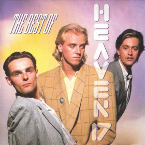 Heaven 17 – The Best Of Heaven 17