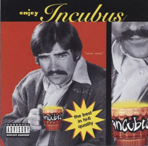 Incubus – Enjoy Incubus