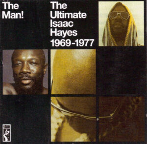Isaac Hayes – The Man! The Ultimate Isaac Hayes (1969-1977) [2CD]
