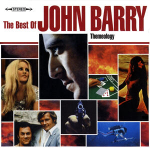 John Barry – The Best Of John Barry - Themeology