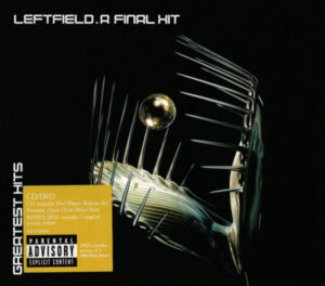 Leftfield – A Final Hit (Greatest Hits) [CD+DVD]