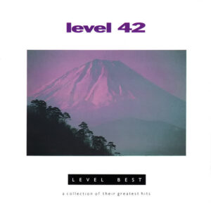Level 42 – Level Best (A Collection Of Their Greatest Hits)