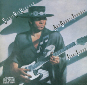 Stevie Ray Vaughan & Double Trouble - Texas Flood