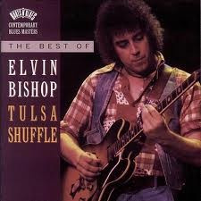 Elvin Bishop - Tulsa Shuffle