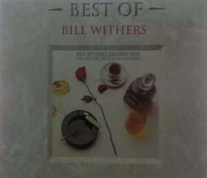 Bill Withers - Best Of Bill Withers / Bill Withers' Greatest Hits