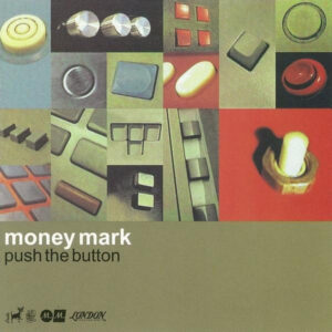 Money Mark – Push The Button