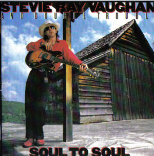 Stevie Ray Vaughan & Double Trouble - Soul To Soul