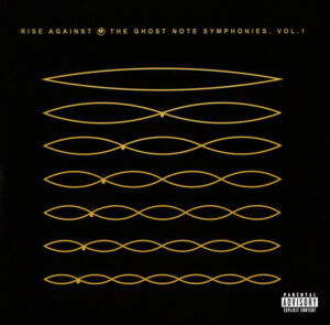 Rise Against - The Ghost Note Symphonies, Vol. 1