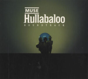 Muse - Hullabaloo Soundtrack [2CD]