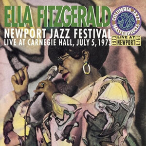 Ella Fitzgerald - Newport Jazz Festival Live At Carnegie Hall, July 5, 1973 [2CD]