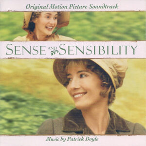 Patrick Doyle – Sense And Sensibility (Original Motion Picture Soundtrack)