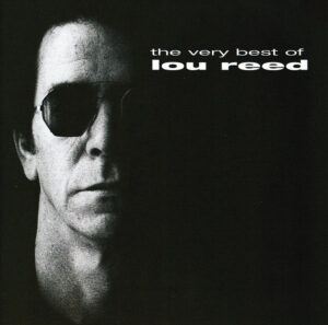 Lou Reed – The Very Best Of