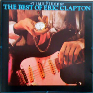 Eric Clapton – Time Pieces (The Best Of Eric Clapton)