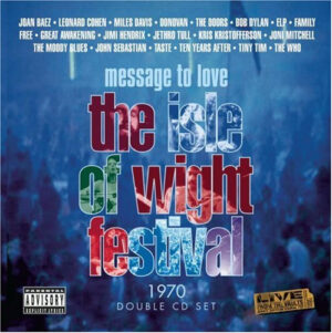 Various – Message To Love ∙ The Isle Of Wight Festival 1970 [2CD]