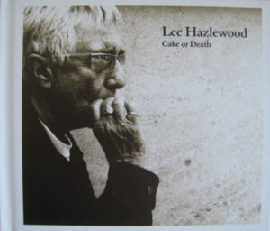 Lee Hazlewood – Cake Or Death