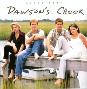 Various – Songs From Dawson's Creek