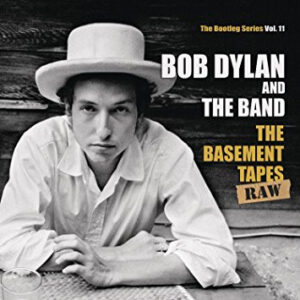 Bob Dylan And The Band – The Basement Tapes Raw (The Bootleg Series Vol. 11) [2CD]