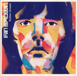 Ian Brown – Golden Greats