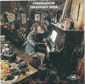 Thelonious Monk – Underground