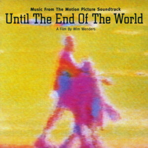 Various – Until The End Of The World (Music From The Motion Picture Soundtrack)