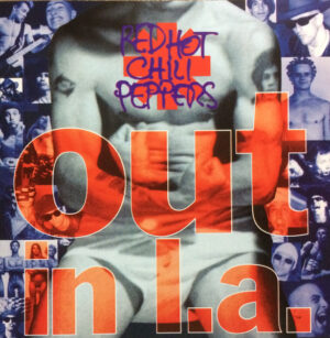 Red Hot Chili Peppers – Out In L.A.