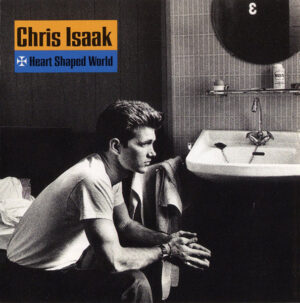 Chris Isaak – Heart Shaped World