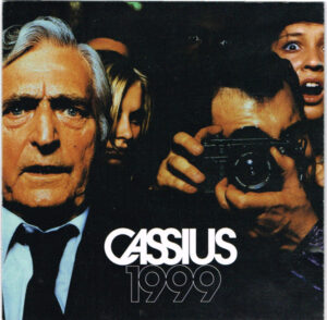 Cassius – 1999