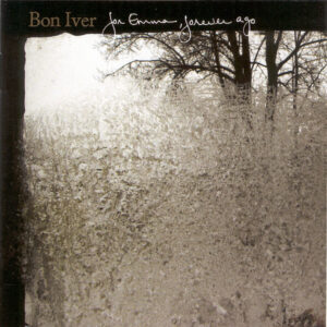 Bon Iver – For Emma, Forever Ago