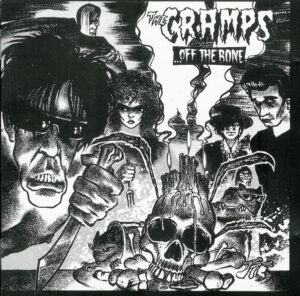 The Cramps – ...Off The Bone
