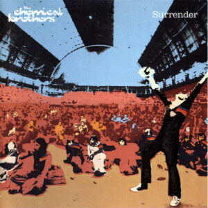 The Chemical Brothers – Surrender